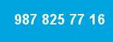 987 825 77 16